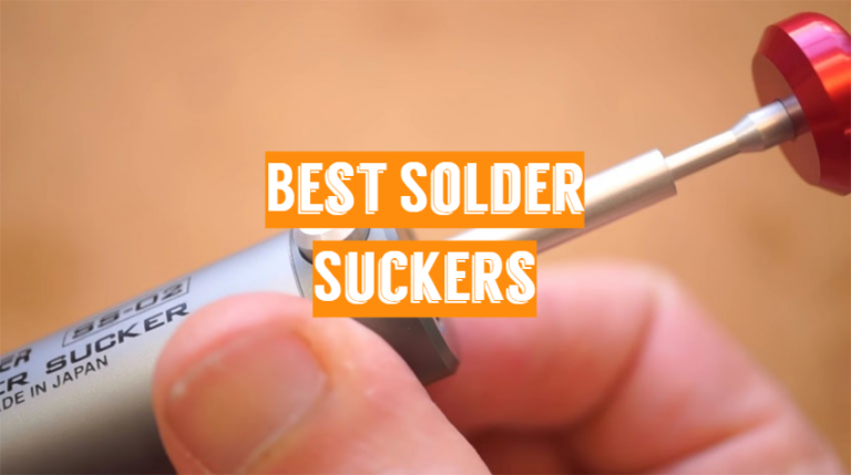 7 Best Solder Suckers