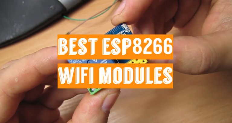5 Best ESP8266 WiFi Modules