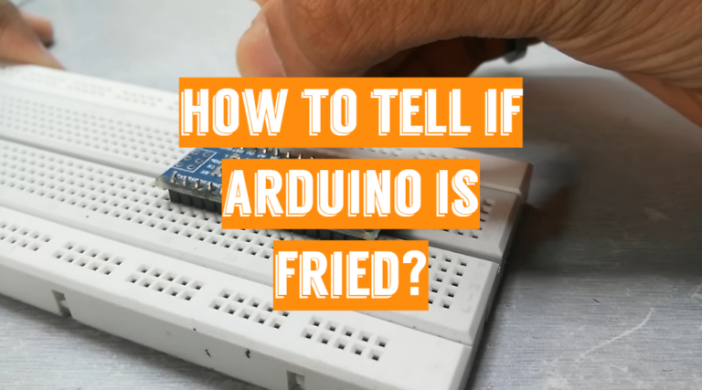 How to Tell if Arduino is Fried?